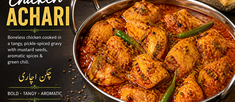 Chicken Achari Handi Boneless